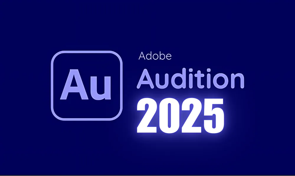 Adobe Audition 2025: Cập Nhật Mới Nhất và Những Tính Năng Nổi Bật