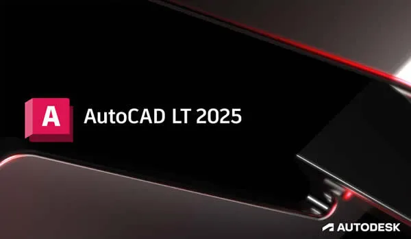 Autodesk AutoCAD LT 2025.1.1: Phiên Bản Mới Với Nhiều Tính Năng Cải Tiến