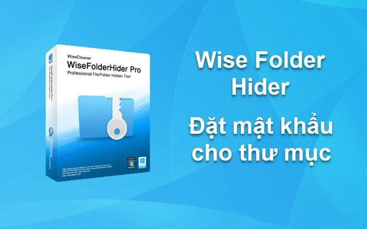 Giải pháp bảo mật dữ liệu: Wise Folder Hider 5.0.6.236