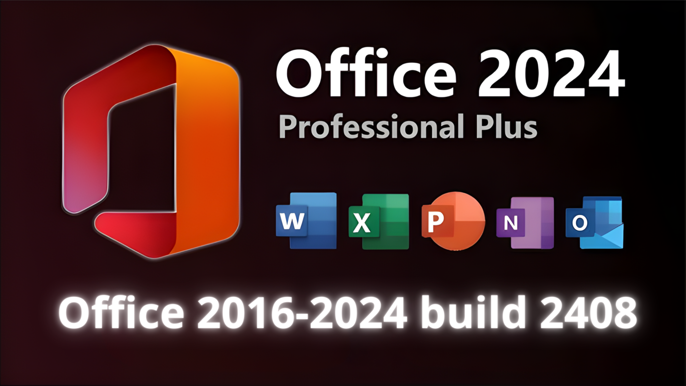 Office 2016-2024 Build 2408